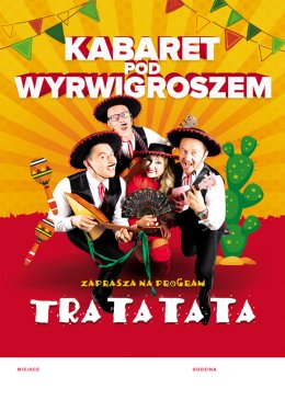 Kabaret Pod Wyrwigroszem - Tra Ta Ta Ta